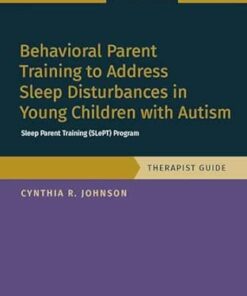 Behavioral Parent Training to Address Sleep Disturbances in Young Children with ASD: Therapist Guide, Programs That Work (PDF)