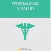 Federalismo y salud (Spanish Edition) (EPUB)