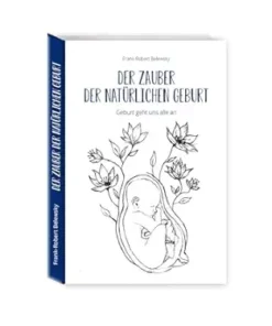 Der Zauber der Natürlichen Geburt: Geburt geht uns alle an (German Edition) (EPUB)