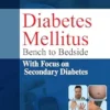 Diabetes Mellitus: Bench to Bedside with Focus on Secondary Diabetes (PDF)