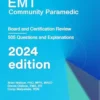 EMT Community Paramedic: Board and Certification Review, 2024 Edition (AZW3 + EPUB + Converted PDF)