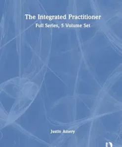 The Integrated Practitioner: Full Series, 5 Volume Set, 1st Edition  (PDF)