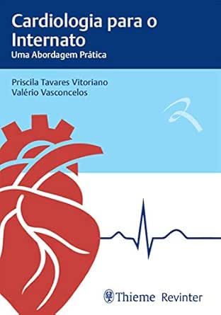 Cardiologia para Internato – Uma Abordagem Prática, 1st Edition (PDF)