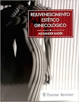 REJUVENESCIMENTO ESTETICO GINECOLOGICO 1 ED 2024, 1st Edition (EPUB)