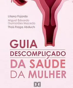 Guia descomplicado da Saúde da Mulher (Portuguese Edition) (EPUB)