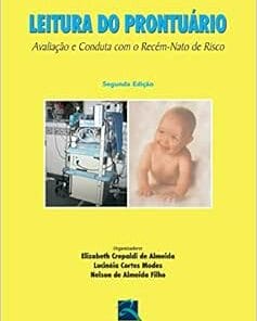 Leitura do Prontuário: Avaliação e Conduta com o Recém-Nato de Risco, 2nd Edition (EPUB)