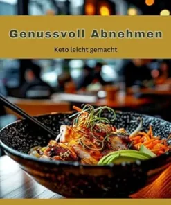 Genussvoll Abnehmen: Keto leicht gemacht (German Edition) (EPUB)