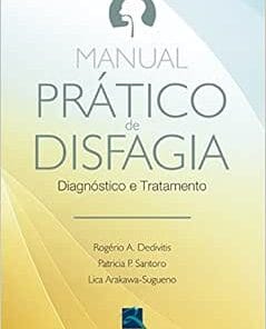 Manual Prático de Disfagia: Diagnóstico e Tratamento, 1st Edition  (PDF)