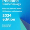 Pediatric Endocrinology: Board and Certification Review, 2024 edition (EPUB)