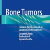 Bone Tumors: Evidence-based Approach in Diagnosis and Management (EPUB)