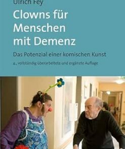 Clowns für Menschen mit Demenz: Das Potenzial einer komischen Kunst, 4th Edition (German Edition) (EPUB)