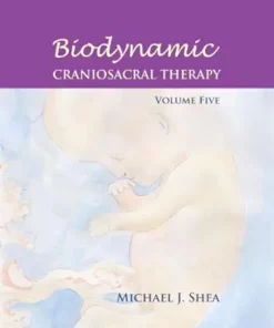 Biodynamic Craniosacral Therapy, Volume Five (EPUB)