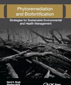 Phytoremediation and Biofortification: Strategies for Sustainable Environmental and Health Management (PDF)