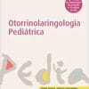 Otorrinolaringologia Pediátrica, 1st Edition (PDF)