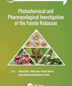 Phytochemical and Pharmacological Investigation of the Family Rutaceae (Innovations in Plant Science for Better Health: From Soil to Fork) (EPUB)