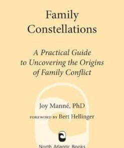 Family Constellations: A Practical Guide to Uncovering the Origins of Family Conflict (EPUB)