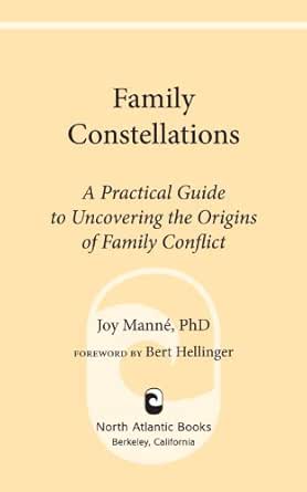 Family Constellations: A Practical Guide to Uncovering the Origins of Family Conflict (EPUB) Family Constellations: A Practical Guide to Uncovering the Origins of Family Conflict (EPUB)