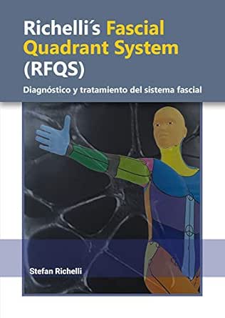 Richelli’s Fascial Quadrant System (RFQS): Diagnóstico y tratamiento del sistema fascial (PDF)