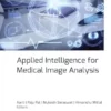 Applied Intelligence for Medical Image Analysis (PDF)