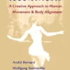 Ideokinesis: A Creative Approach to Human Movement and Body Alignment (EPUB)