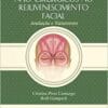 Procedimentos não Cirúrgicos no Rejuvenescimento Facial: Avaliação e Tratamento, 1st Edition (EPUB)