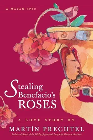 Stealing Benefacio’s Roses (EPUB) Stealing Benefacio’s Roses (EPUB)
