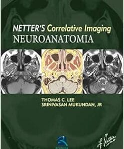 Neuroanatomia: Netter’s Currelative Imaging, 1st Edition (PDF)