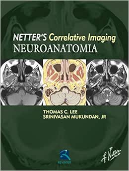 Neuroanatomia: Netter’s Currelative Imaging, 1st Edition (PDF)