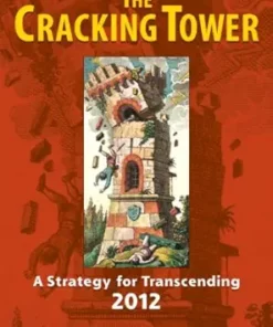 The Cracking Tower: A Strategy for Transcending 2012 (EPUB)