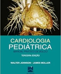 Cardiologia Pediátrica: Manual Prático de Bolso, 3rd Edition (PDF)