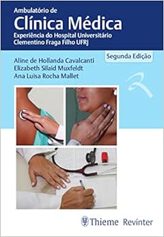 UFRJ Ambulatório de Clínica Médica: Experiência do Hospital Universitário Clementino Fraga Filho – UFRJ, 2th Edition (PDF)