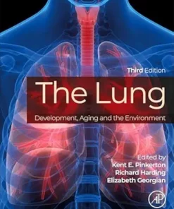 The Lung: Development, Aging and the Environment, 3rd Edition (True PDF from Publisher)