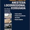 Manual Prático de Anestesia Locorregional Ecoguiada, 1st Edition (PDF)