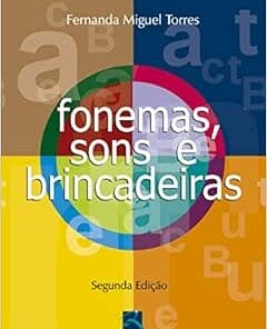 Fonemas, Sons e Brincadeiras, 2nd Edition (PDF)