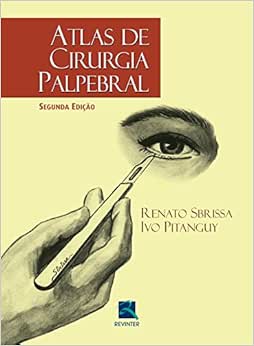 Atlas de Cirurgia Palpebral, 2nd Edition (PDF)