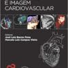 Ecocardiografia e Imagem Cardiovascular, 1st Edition (PDF)