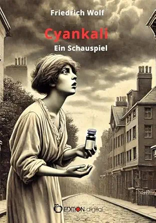 Cyankali: Ein Schauspiel (German Edition) (PDF)