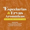 Especiarias e Ervas Aromáticas: Um elo entre Sabor, Aroma, Cor e Saúde (Portuguese Edition) (EPUB)