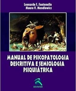 Manual de Psicopatologia descritiva e Semiologia Psiquiatrica, 1st Edition (PDF)