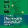 Ultrassonografia na Investigação das Lesões Musculoesqueléticas LER/DORT, 1st Edition (PDF)