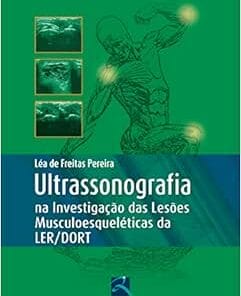 Ultrassonografia na Investigação das Lesões Musculoesqueléticas LER/DORT, 1st Edition (PDF)