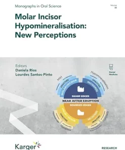 Molar Incisor Hypomineralisation: New Perceptions (Monographs in Oral Science) (PDF)