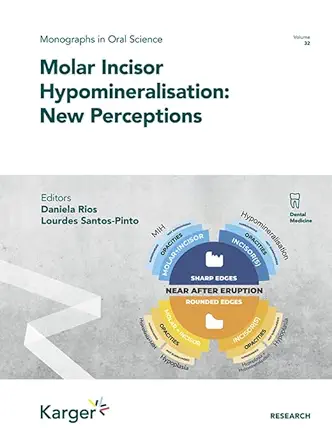 Molar Incisor Hypomineralisation: New Perceptions (Monographs in Oral Science) (PDF)