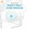 Magnetic Mallet in Bone Remodeling (Scanned PDF)