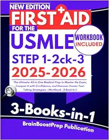 First Aid for the USMLE Step 1, 2 ck, and 3 2025-2026: The Ultimate All-in-One Medical Prep to Master the Exam, Conquer It with Confidence, and … Strategies + Workbook (3 Book In 1) (EPUB + Converted PDF)