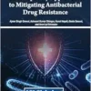 Contemporary Approaches to Mitigating Antibacterial Drug Resistance (PDF)