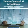 Approaches to Human-Centered AI in Healthcare (PDF)