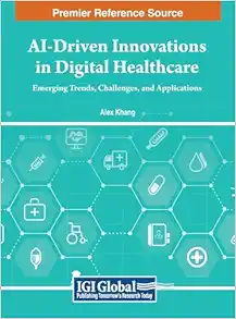 AI-Driven Innovations in Digital Healthcare: Emerging Trends, Challenges, and Applications (PDF)