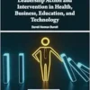 Leadership Action and Intervention in Health, Business, Education, and Technology (PDF)