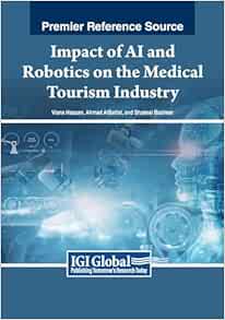 Impact of AI and Robotics on the Medical Tourism Industry (EPUB)